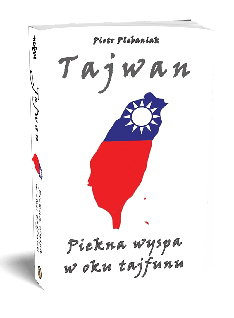 Książka: Piotr Plebaniak, Tajwan. Piękna wyspa w oku tajfunu